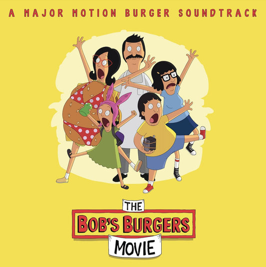 The Bob's Burgers Movie (A Major Motion Burger Soundtrack) (Canary Yellow Vinyl LP)